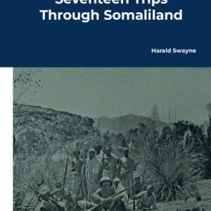Seventeen Trips Through Somaliland